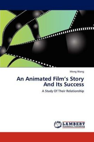 Cover of An Animated Film's Story And Its Success