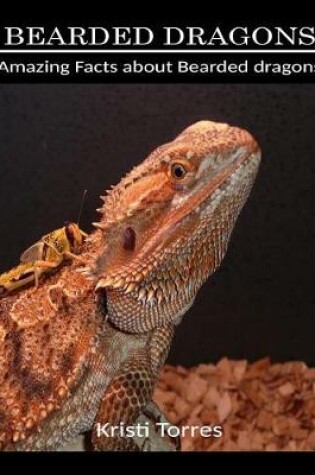 Cover of Amazing Facts about Bearded Dragons
