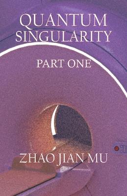 Book cover for Quantum Singularity Part 1