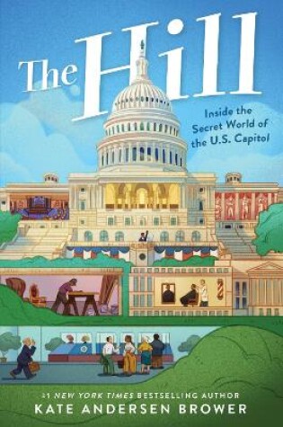 Cover of The Hill: Inside the Secret World of the U.S. Capitol