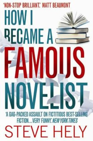 Cover of How I Became a Famous Novelist