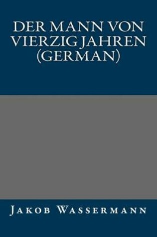 Cover of Der Mann Von Vierzig Jahren (German)