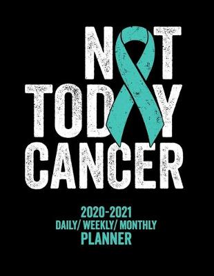 Book cover for Not Today Ovarian Cancer