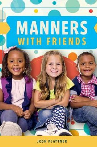 Cover of Manners with Friends