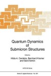 Book cover for Quantum Dynamics of Submicron Structures