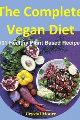 Cover of The Complete Vegan Diet