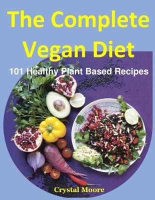 Cover of The Complete Vegan Diet