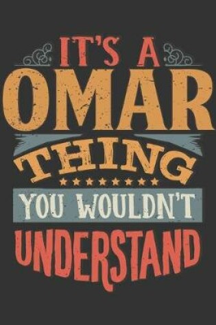 Cover of Its A Omar Thing You Wouldnt Understand