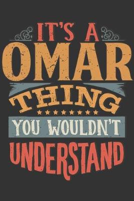 Book cover for Its A Omar Thing You Wouldnt Understand