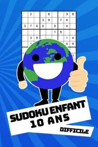 Cover of Sudoku Enfant 10 Ans Difficile