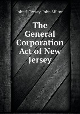 Book cover for The General Corporation Act of New Jersey