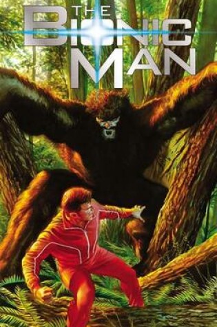 Cover of The Bionic Man Volume 2: Bigfoot