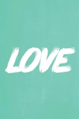 Cover of Pastel Chalkboard Journal - LOVE (Green)