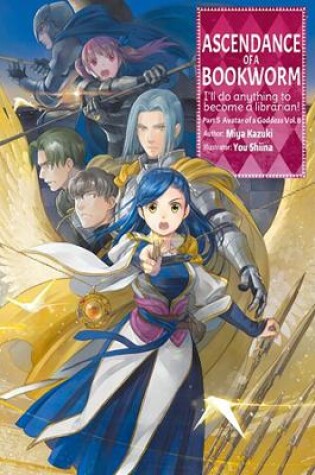 Cover of Ascendance of a Bookworm: Part 5 Volume 8 (Light Novel)