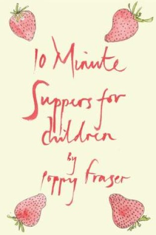 Cover of 10 Minute Suppers for Children
