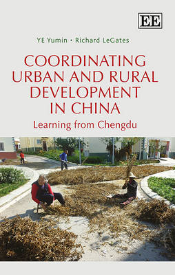 Book cover for Coordinating Urban and Rural Development in China