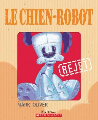 Book cover for Le Chien-Robot