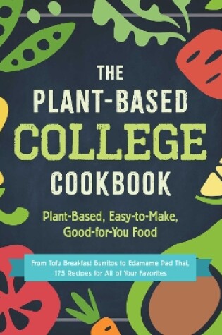 The Plant-Based College Cookbook