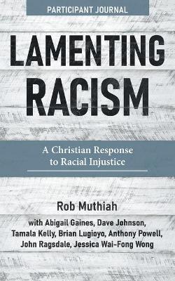 Book cover for Lamenting Racism Participant Journal