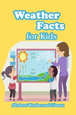 Book cover for Weather Facts for Kids