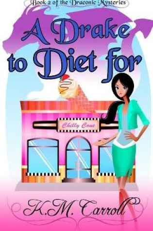 Cover of A Drake to Diet for