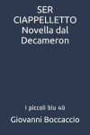 Book cover for SER CIAPPELLETTO Novella dal Decameron