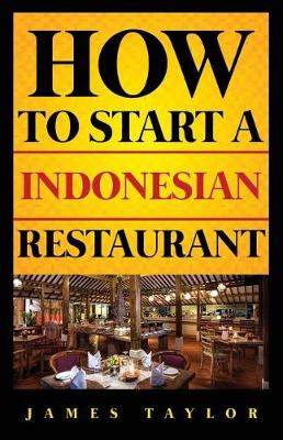 Book cover for How to Start a Indonesian Restaurant