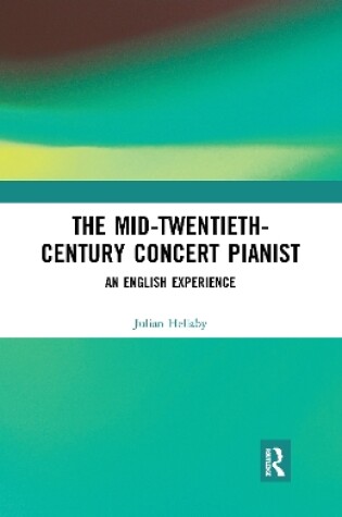 Cover of The Mid-Twentieth-Century Concert Pianist