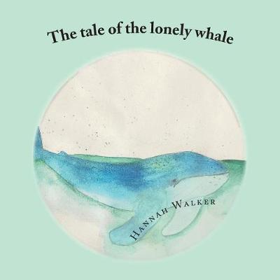 Book cover for The tale of the lonely whale