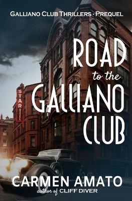Cover of Road to the Galliano Club