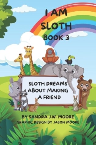 Cover of I Am Sloth Book 3