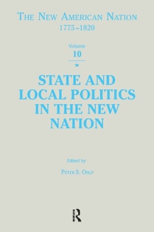 Cover of State & Local Politics in the New Nation