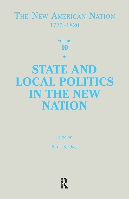 Book cover for State & Local Politics in the New Nation