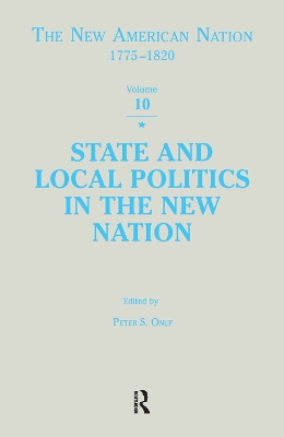 Cover of State & Local Politics in the New Nation