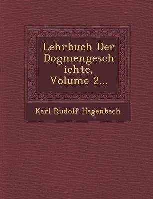 Book cover for Lehrbuch Der Dogmengeschichte, Volume 2...