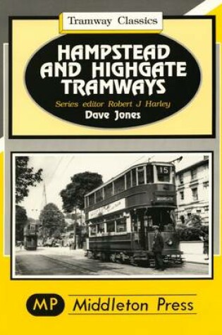 Cover of Hampstead and Highgate Tramways