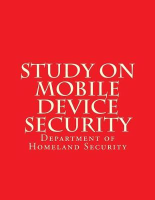 Book cover for Study on Mobile Device Security