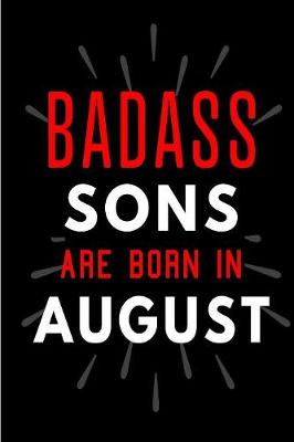 Book cover for Badass Sons Are Born In August