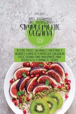 Book cover for El libro de cocina simplemente vegano