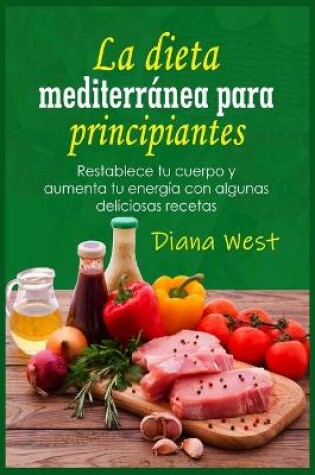 Cover of La dieta mediterránea para principiantes