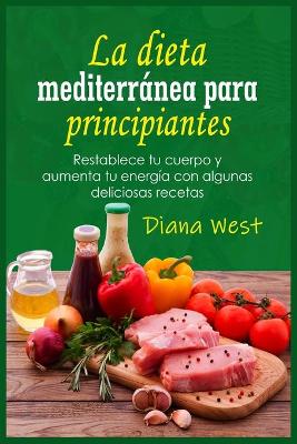 Book cover for La dieta mediterránea para principiantes