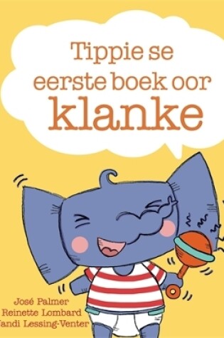 Cover of Tippie se eerste boek oor klanke