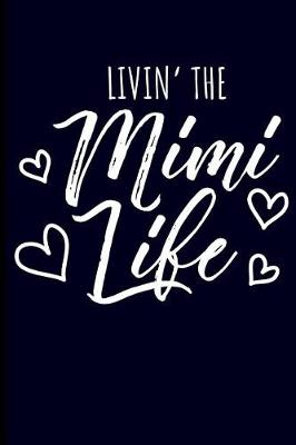 Book cover for Livin' the Mimi Life