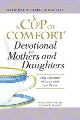 Cover of A Cup of Comfort Devotional for Mothers and Daughters