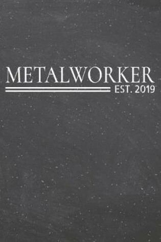 Cover of Metalworker Est. 2019