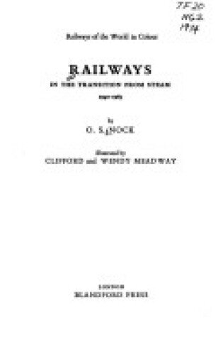 Cover of Railways in the Transition from Steam, 1940-65