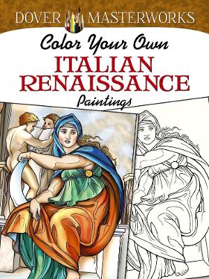 Book cover for Dover Masterworks: Color Your Own Italian Renaissance Paintings