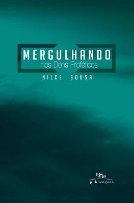 Cover of Mergulhando nos Dons Profeticos
