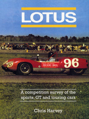 Book cover for Lotus - the Sports, GT and Touring Cars