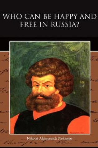 Cover of Who Can Be Happy and Free in Russia?